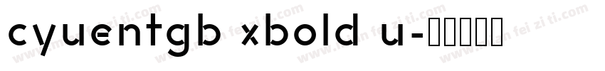 cyuentgb xbold u字体转换